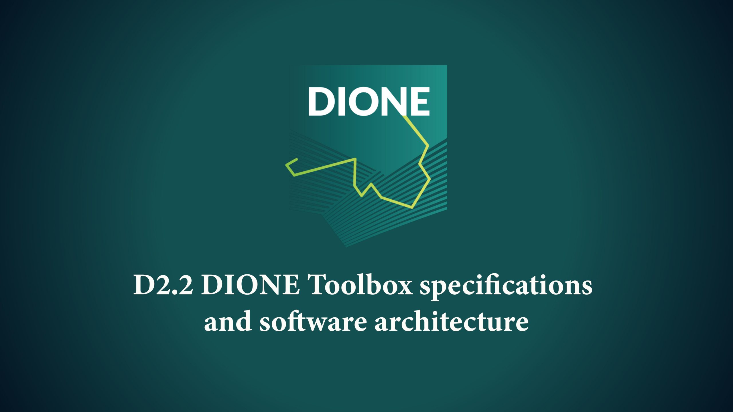 DIONE Project Deliverable D2-2